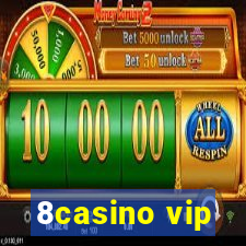 8casino vip